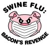 swine-flu-bacons-revenge-20090428-200331.jpg